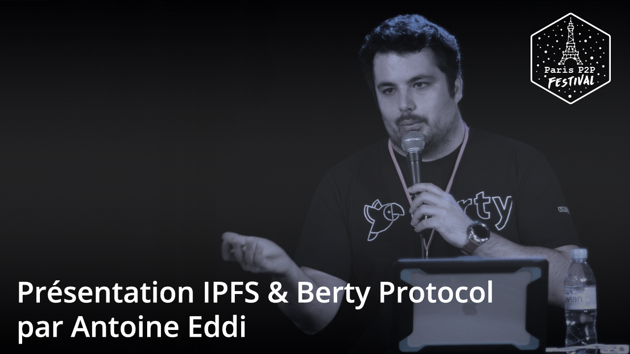 Introduction to IPFS and Berty Protocol, by Antoine Eddi Banner